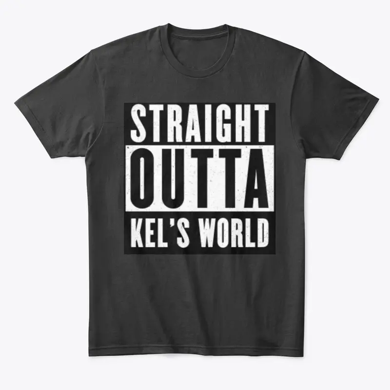 Straight Outta Kel's World