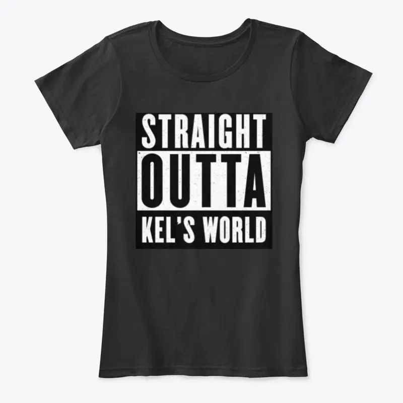 Straight Outta Kel's World